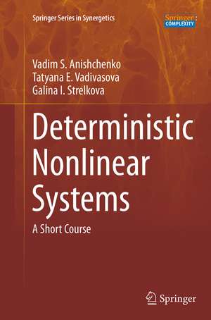Deterministic Nonlinear Systems de Vadim S. Anishchenko