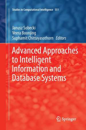 Advanced Approaches to Intelligent Information and Database Systems de Janusz Sobecki