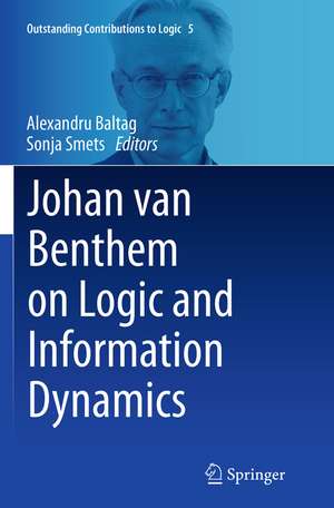 Johan van Benthem on Logic and Information Dynamics de Alexandru Baltag