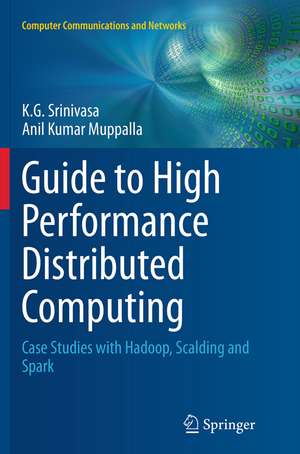 Guide to High Performance Distributed Computing de K. G. Srinivasa