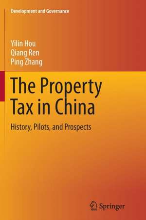 The Property Tax in China: History, Pilots, and Prospects de Yilin Hou