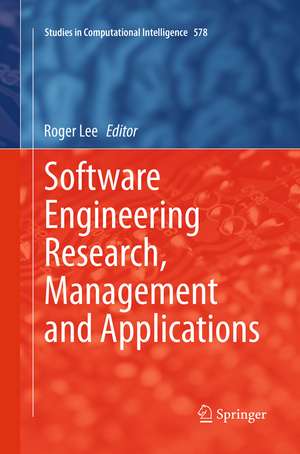 Software Engineering Research, Management and Applications de Roger Lee