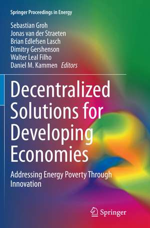 Decentralized Solutions for Developing Economies: Addressing Energy Poverty Through Innovation de Sebastian Groh