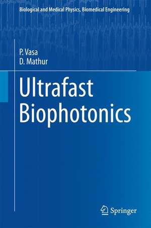 Ultrafast Biophotonics de P. Vasa