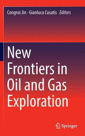 New Frontiers in Oil and Gas Exploration de Congrui Jin