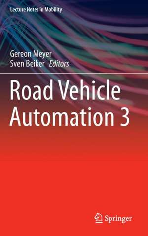 Road Vehicle Automation 3 de Gereon Meyer