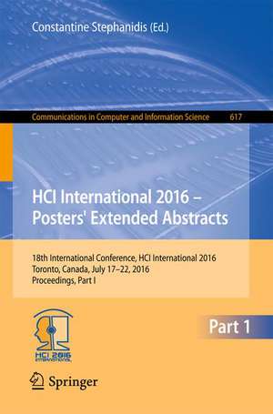 HCI International 2016 – Posters' Extended Abstracts: 18th International Conference, HCI International 2016, Toronto, Canada, July 17-22, 2016, Proceedings, Part I de Constantine Stephanidis