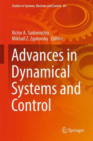 Advances in Dynamical Systems and Control de Victor A. Sadovnichiy