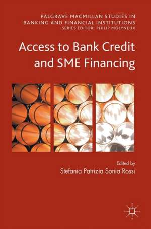 Access to Bank Credit and SME Financing de Stefania Rossi