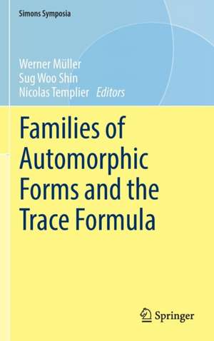 Families of Automorphic Forms and the Trace Formula de Werner Müller