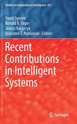 Recent Contributions in Intelligent Systems de Vassil Sgurev