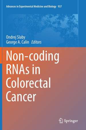 Non-coding RNAs in Colorectal Cancer de Ondrej Slaby