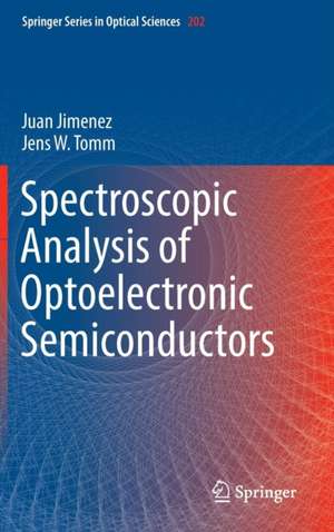 Spectroscopic Analysis of Optoelectronic Semiconductors de Juan Jimenez