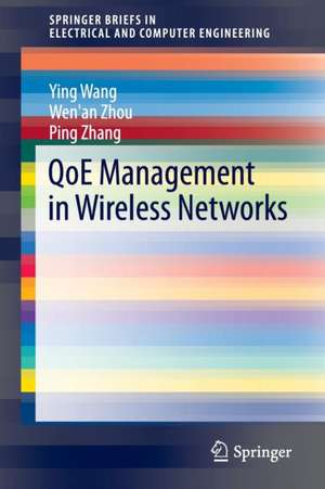 QoE Management in Wireless Networks de Ying Wang