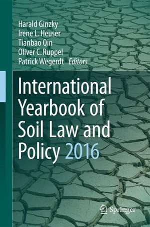 International Yearbook of Soil Law and Policy 2016 de Harald Ginzky