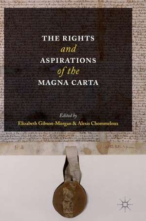 The Rights and Aspirations of the Magna Carta de Elizabeth Gibson-Morgan