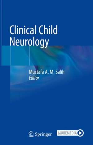 Clinical Child Neurology de Mustafa A.M. Salih