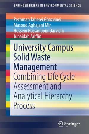 University Campus Solid Waste Management: Combining Life Cycle Assessment and Analytical Hierarchy Process de Pezhman Taherei Ghazvinei