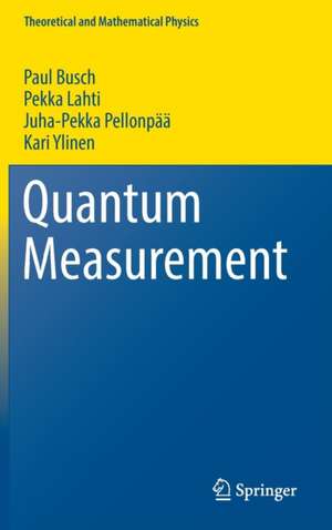 Quantum Measurement de Paul Busch