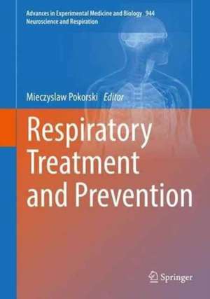 Respiratory Treatment and Prevention de Mieczyslaw Pokorski