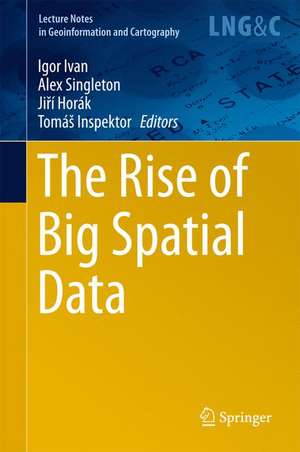 The Rise of Big Spatial Data de Igor Ivan