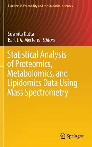 Statistical Analysis of Proteomics, Metabolomics, and Lipidomics Data Using Mass Spectrometry de Susmita Datta