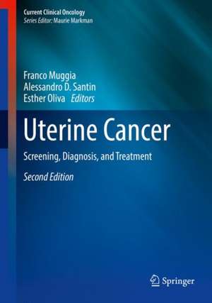 Uterine Cancer: Screening, Diagnosis, and Treatment de Franco Muggia