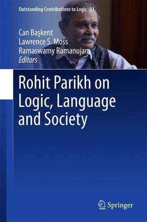 Rohit Parikh on Logic, Language and Society de Can Başkent