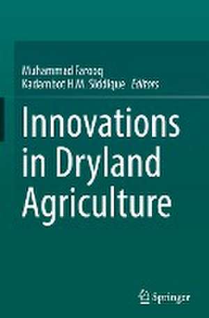 Innovations in Dryland Agriculture de Muhammad Farooq