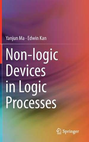 Non-logic Devices in Logic Processes de Yanjun Ma