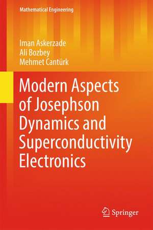 Modern Aspects of Josephson Dynamics and Superconductivity Electronics de Iman Askerzade