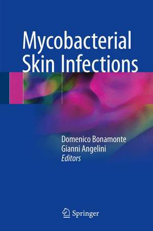 Mycobacterial Skin Infections de Domenico Bonamonte