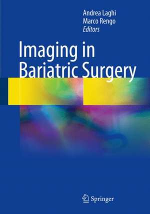 Imaging in Bariatric Surgery de Andrea Laghi