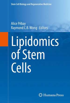 Lipidomics of Stem Cells de Alice Pébay