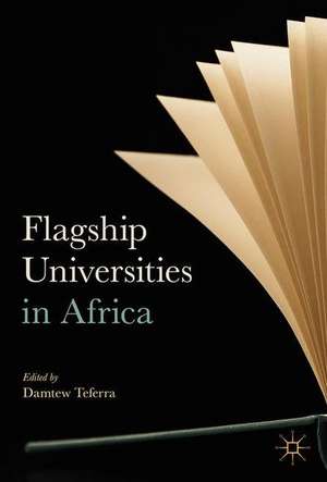 Flagship Universities in Africa de Damtew Teferra