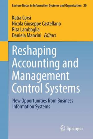 Reshaping Accounting and Management Control Systems: New Opportunities from Business Information Systems de Katia Corsi