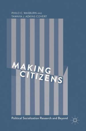 Making Citizens: Political Socialization Research and Beyond de Philo C. Wasburn