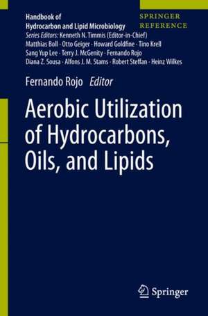 Aerobic Utilization of Hydrocarbons, Oils, and Lipids de Fernando Rojo