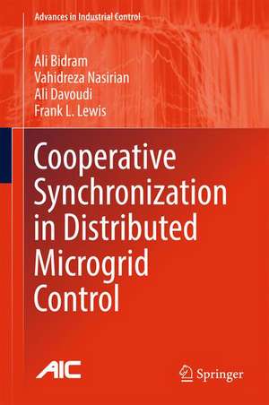 Cooperative Synchronization in Distributed Microgrid Control de Ali Bidram