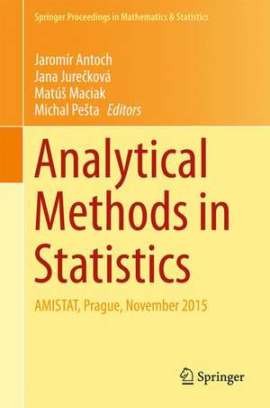 Analytical Methods in Statistics: AMISTAT, Prague, November 2015 de Jaromír Antoch