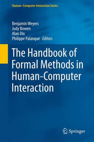 The Handbook of Formal Methods in Human-Computer Interaction de Benjamin Weyers