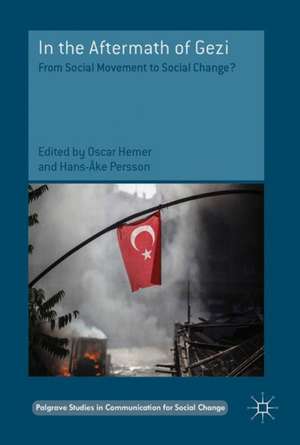 In the Aftermath of Gezi: From Social Movement to Social Change? de Oscar Hemer