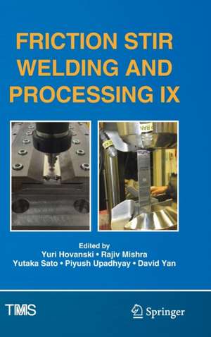 Friction Stir Welding and Processing IX de Yuri Hovanski