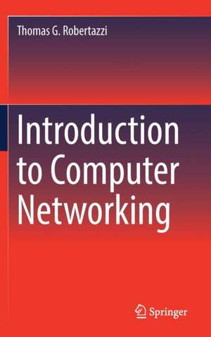 Introduction to Computer Networking de Thomas G. Robertazzi