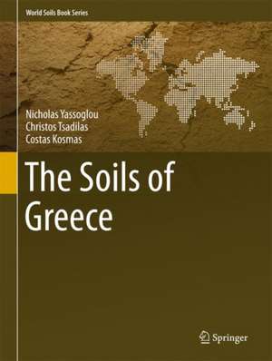 The Soils of Greece de Nicholas Yassoglou