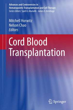 Cord Blood Transplantations de Mitchell Horwitz