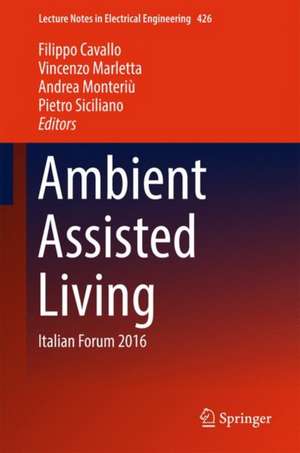 Ambient Assisted Living: Italian Forum 2016 de Filippo Cavallo