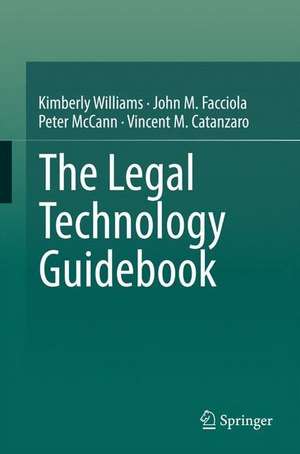 The Legal Technology Guidebook de Kimberly Williams