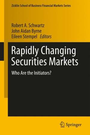 Rapidly Changing Securities Markets: Who Are the Initiators? de Robert A. Schwartz