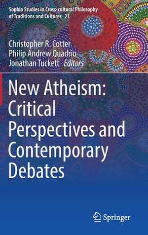 New Atheism: Critical Perspectives and Contemporary Debates de Christopher R. Cotter